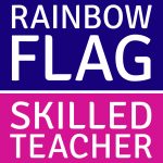 Rainbow Flag Skilled Teacher